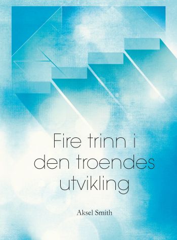 Fire trinn i den troendes utvikling