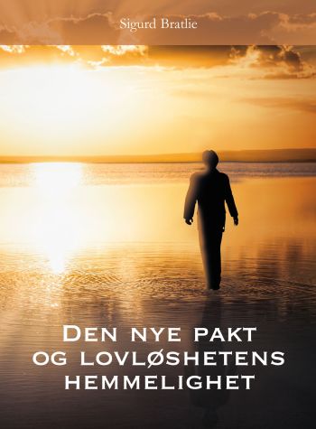 Den nye pakt og lovløshetens hemmelighet
