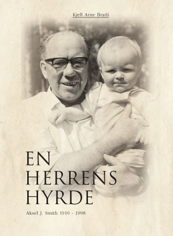 En Herrens Hyrde, biogafi av Aksel J. Smith