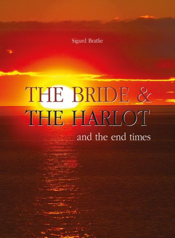 The Bride and the Harlot and the End Times