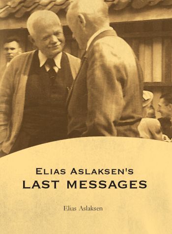 Elias Aslaksen’s Last Messages