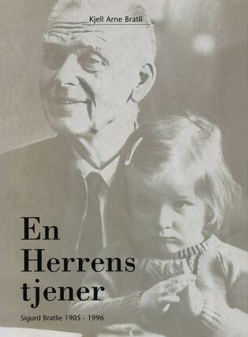 En Herrens Tjener, biografi av Sigurd Bratlie