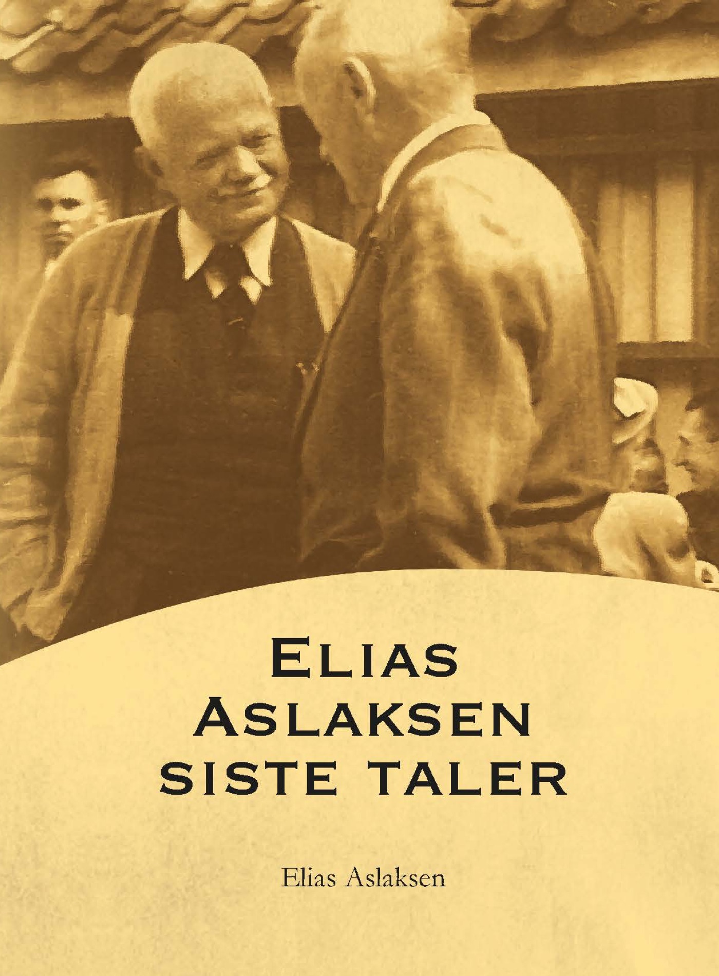Elias Aslaksens siste taler